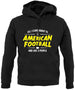 All I Care About Is American Football unisex hoodie