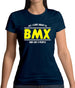 All I Care About Is Bmx Womens T-Shirt