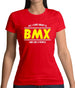 All I Care About Is Bmx Womens T-Shirt