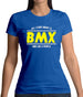 All I Care About Is Bmx Womens T-Shirt