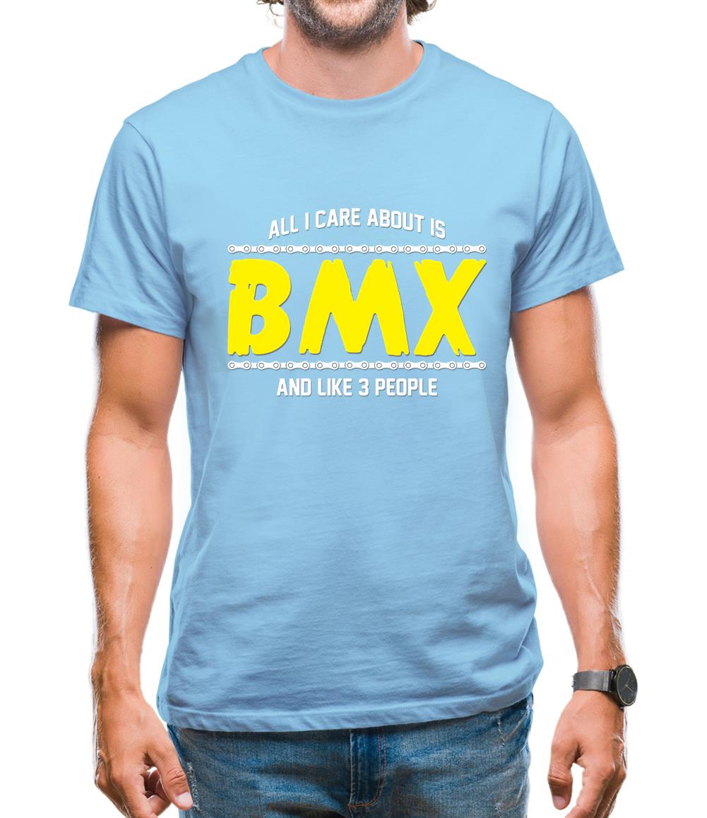 All I Care About Is Bmx Mens T-Shirt