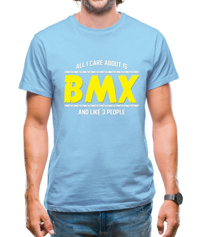 All I Care About Is Bmx Mens T-Shirt