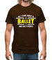 All I Care About Is Ballet Mens T-Shirt