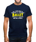 All I Care About Is Ballet Mens T-Shirt