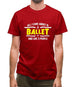 All I Care About Is Ballet Mens T-Shirt