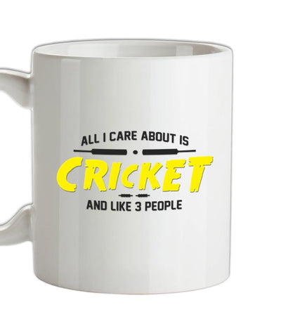 All I Care About Is Cricket Ceramic Mug