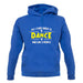 All I Care About Is Dance Male unisex hoodie