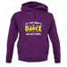All I Care About Is Dance Female unisex hoodie