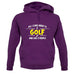 All I Care About Is Golf unisex hoodie