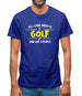 All I Care About Is Golf Mens T-Shirt