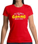 All I Care About Is Gaming Womens T-Shirt