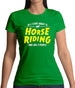 All I Care About Is Horse Riding Womens T-Shirt