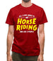 All I Care About Is Horse Riding Mens T-Shirt