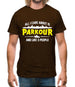 All I Care About Is Parkour Mens T-Shirt