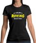 All I Care About Is Rowing Womens T-Shirt