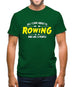 All I Care About Is Rowing Mens T-Shirt
