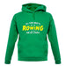 All I Care About Is Rowing unisex hoodie