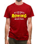 All I Care About Is Rowing Mens T-Shirt