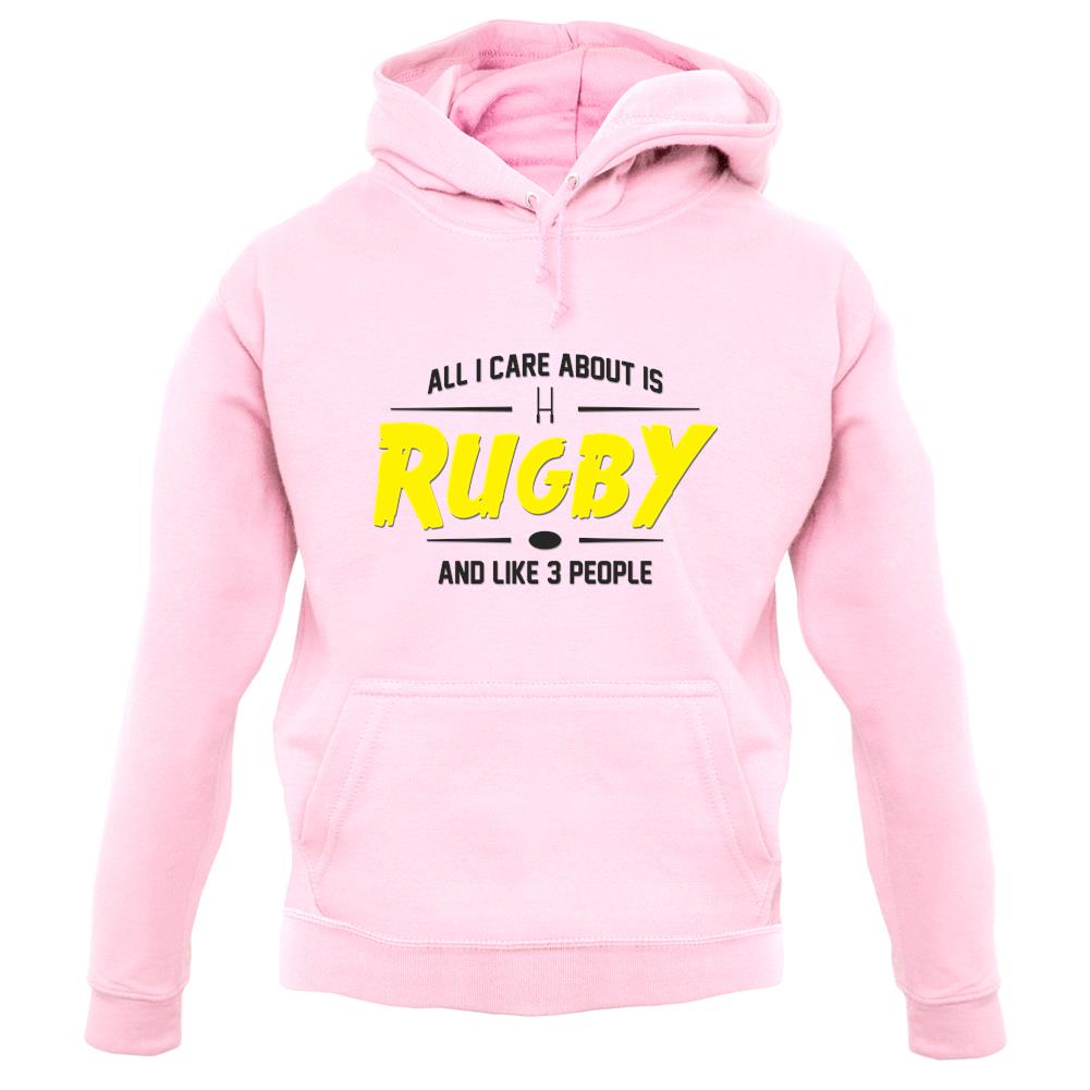 All I Care About Is Rugby unisex hoodie