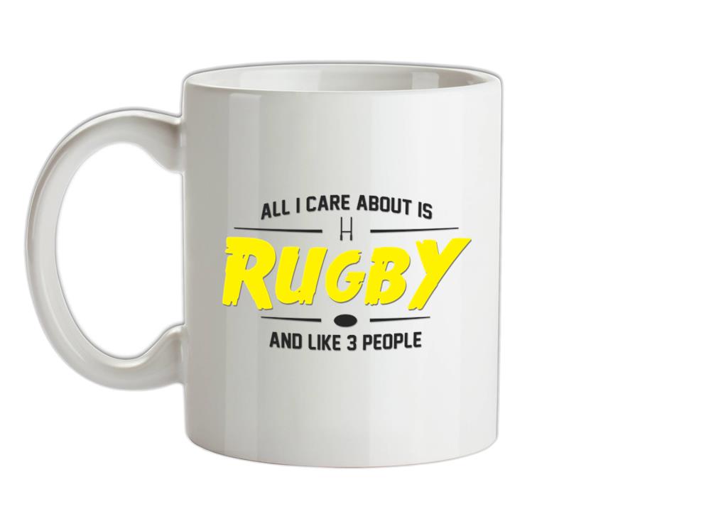 All I Care About Is Rugby Ceramic Mug