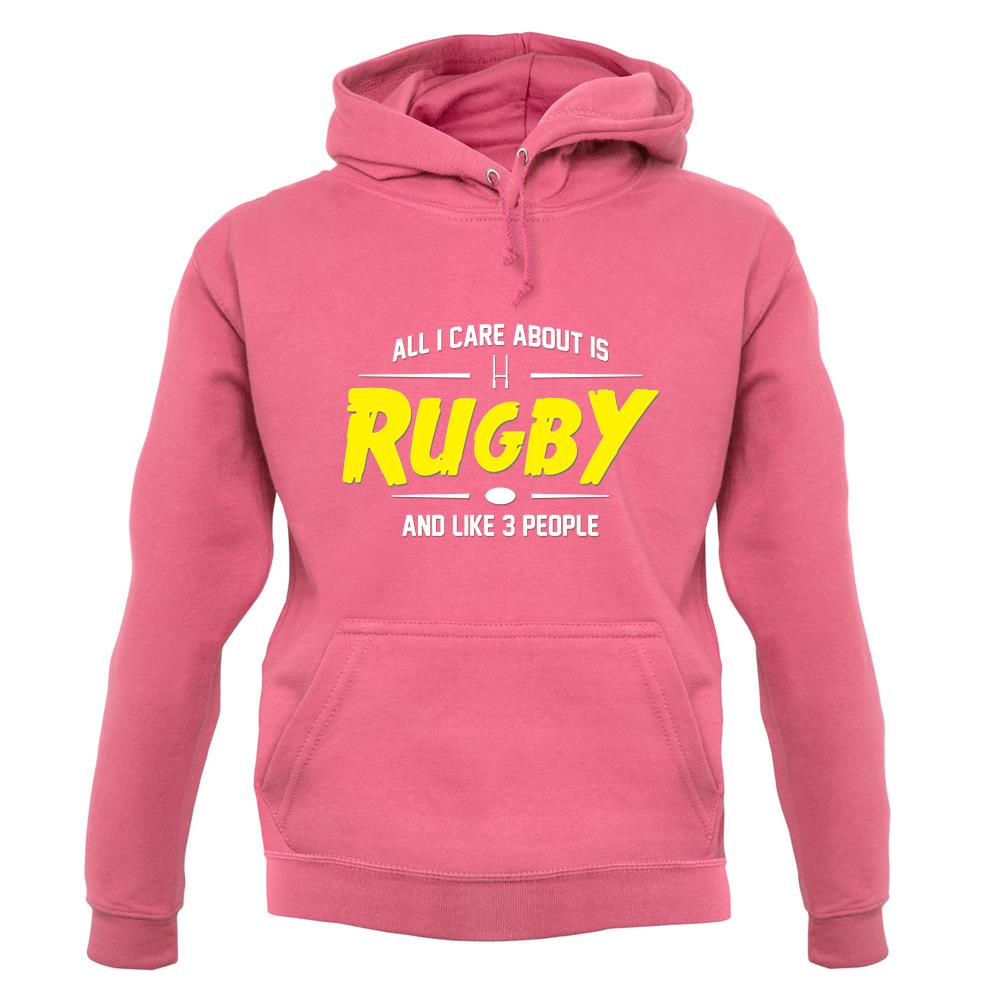 All I Care About Is Rugby unisex hoodie