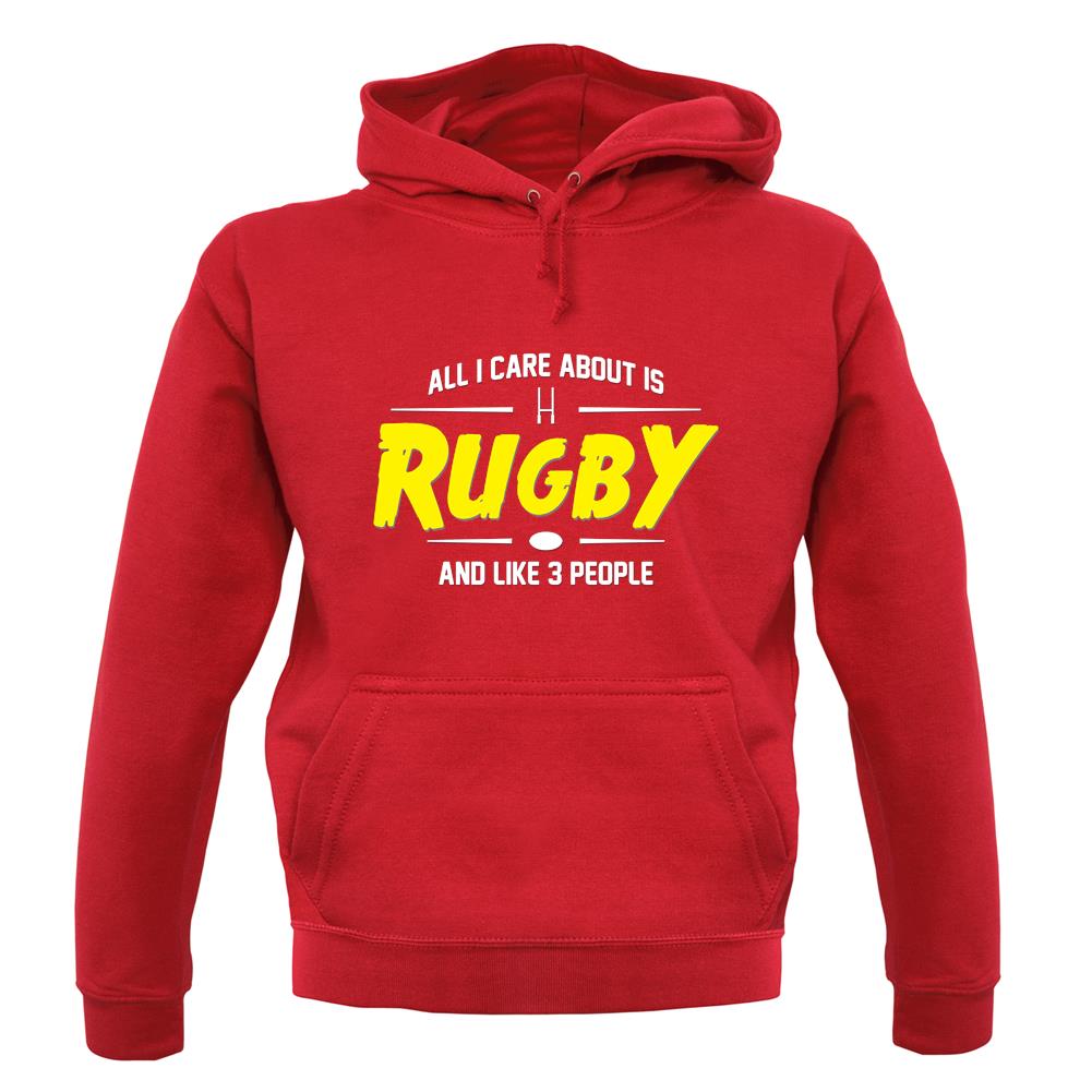 All I Care About Is Rugby unisex hoodie
