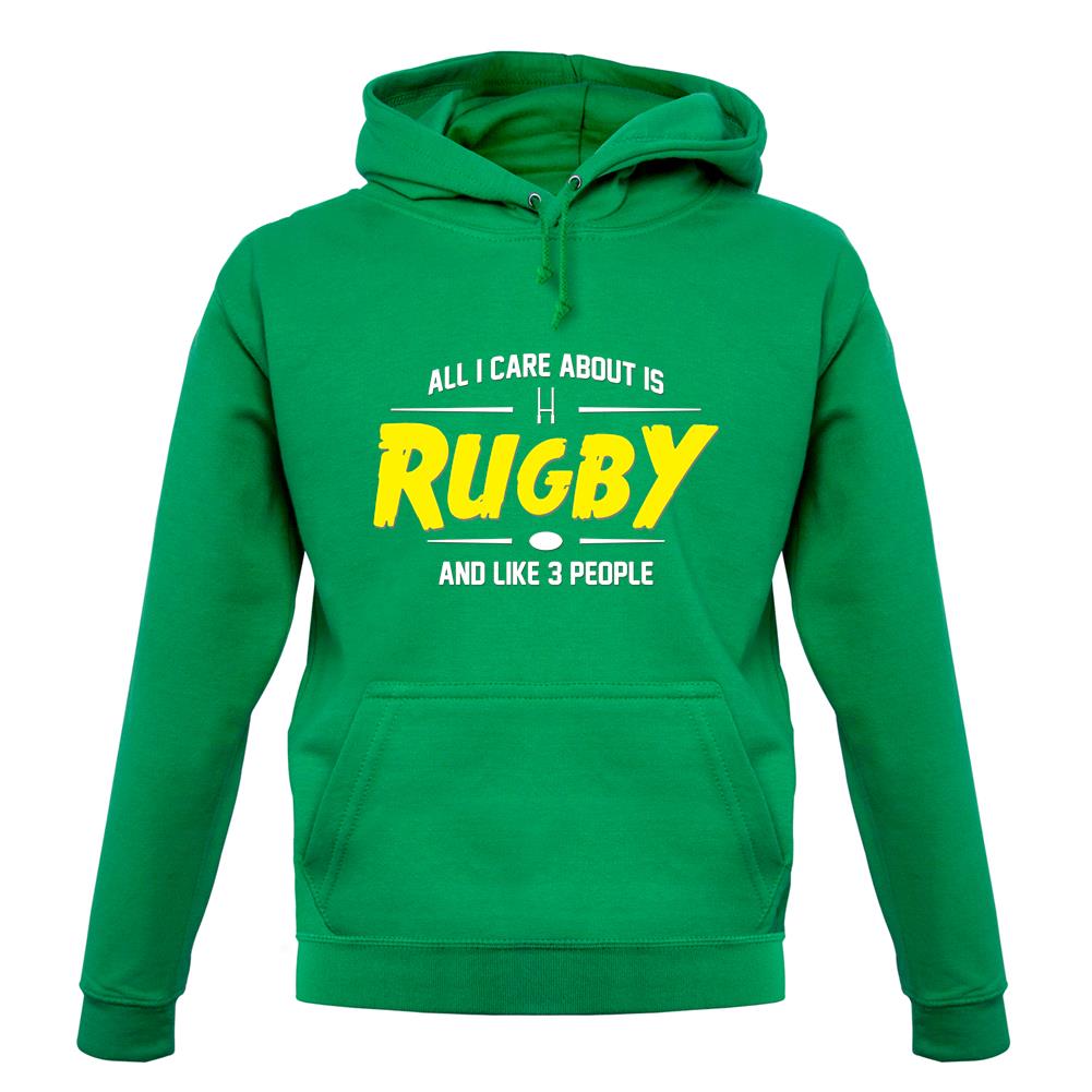 All I Care About Is Rugby unisex hoodie