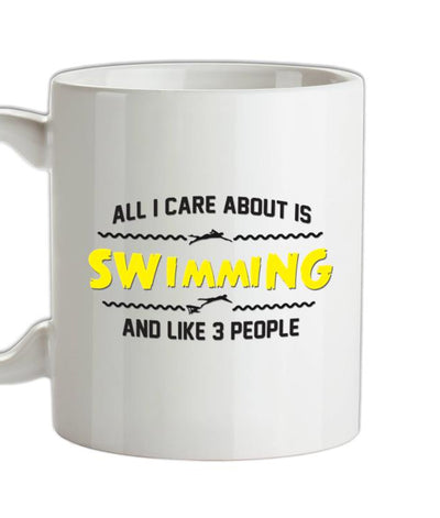 All I Care About Is Swimming Ceramic Mug