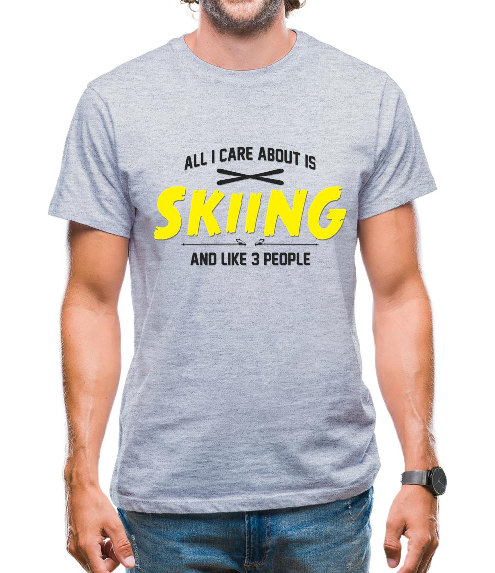 All I Care About Is Skiing Mens T-Shirt