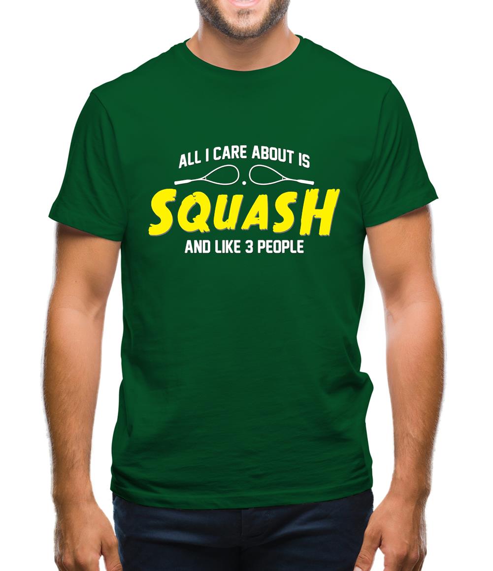 All I Care About Is Squash Mens T-Shirt