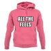 All The Feels unisex hoodie