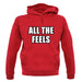 All The Feels unisex hoodie