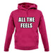 All The Feels unisex hoodie