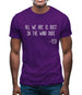 All We Are Is Dust In The Wind Dude Mens T-Shirt