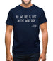 All We Are Is Dust In The Wind Dude Mens T-Shirt