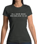 All Your Base Are Belong To Us Womens T-Shirt