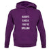 Always Check You're Spelling unisex hoodie