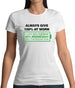 Always Give 100% At Work Womens T-Shirt