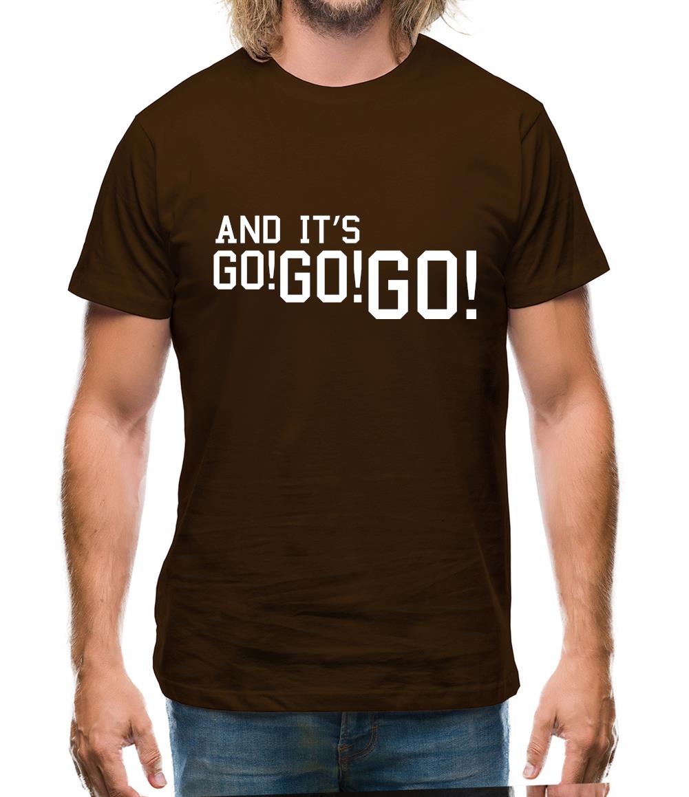 And It'S Go! Go! Go! Mens T-Shirt