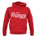 And It'S Go! Go! Go! unisex hoodie