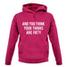 Fat Thighs unisex hoodie