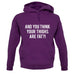 Fat Thighs unisex hoodie