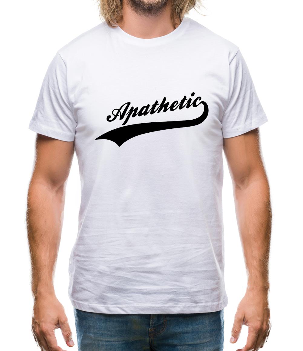 Apathetic Mens T-Shirt