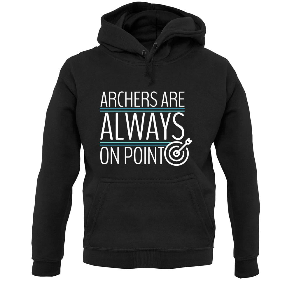 Archers Are Always On Point Unisex Hoodie