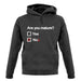 Are You Mature unisex hoodie
