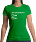 Are You Mature Womens T-Shirt