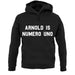 Arnold Is Numero Uno unisex hoodie