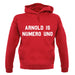 Arnold Is Numero Uno unisex hoodie