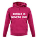 Arnold Is Numero Uno unisex hoodie