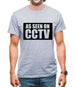 As Seen On Cctv Mens T-Shirt